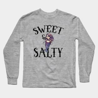 Sweet and Salty Mermaid Long Sleeve T-Shirt